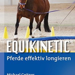 Equikinetic: Pferde effektiv longieren